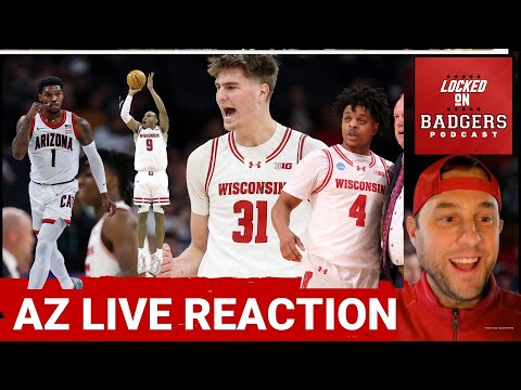 Wisconsin Badgers and Arizona Wildcasts basketball live reaction show!