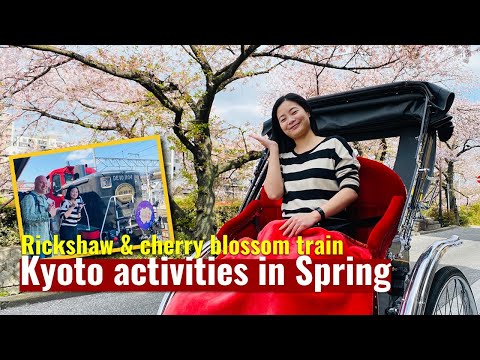 Fun Things to Do in Kyoto - Rickshaw Ride & Sagano Romantic Train! - LIVE JAPAN