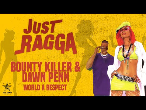 Bounty Killer & Dawn Penn - World a Respect (Official Audio) | Jet Star Music