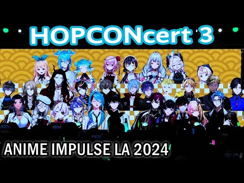 Hopconcert 3 - Anime Impulse LA 2024【NIJISANJI EN】