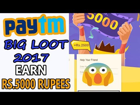 BIG PAYTM LOOT of 2017 || Earn Rs.5000 free paytm cash || Hindi 2017