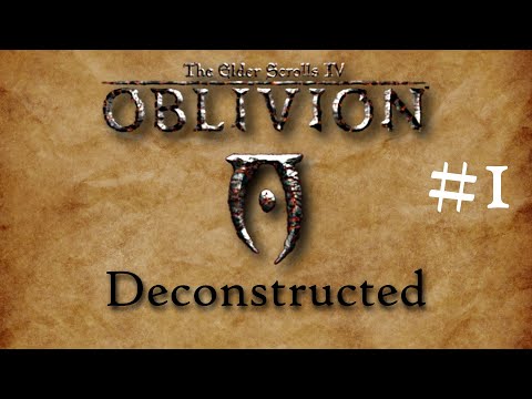 TES4 Oblivion Deconstructed Part 1 - The Gameplay