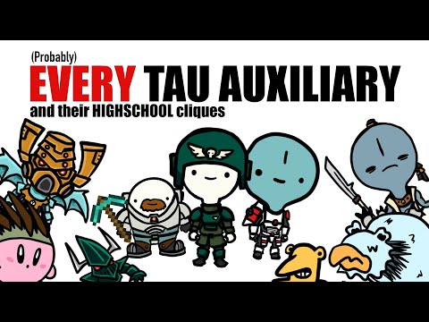 Tau Auxiliaries and their Highschool Stereotype | Warhammer 40k Lore