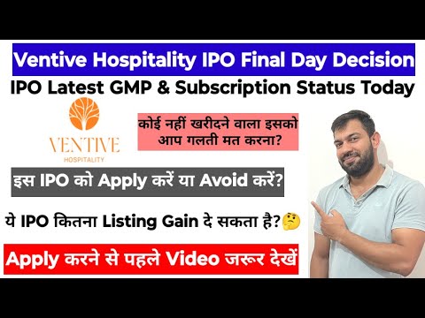 VENTIVE HOSPITALITY IPO | VENTIVE HOSPITALITY IPO GMP TODAY | APPLY OR AVOID ?