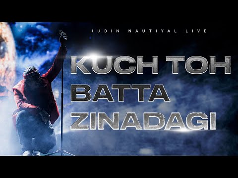 Zindagi Kuch Toh Bata Live - Jubin Nautiyal