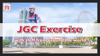 JGC Exercise with staff from around the world !