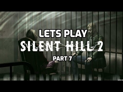 Let's Play: Silent Hill 2 (part 7)