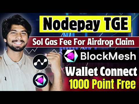 Nodepay airdrop withdrawal | nodepay TGE News today, blockmesh network airdrop