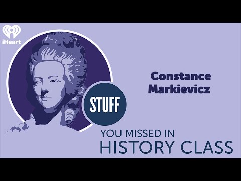 Constance Markievicz | STUFF YOU MISSED IN HISTORY CLASS