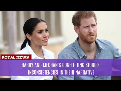 Harry and Meghan's Conflicting Stories faced criticism for inconsistencies in their narrative