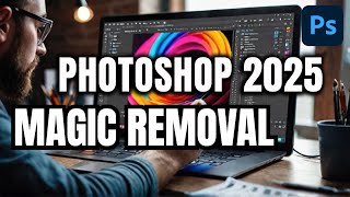 Photoshop 2025 BREAKTHROUGH: Mind-Blowing New Remove Tool Features!