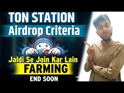 Ton Station Airdrop Criteria, $Soon Token | Soon Airdrop, Crypto Mining Bot | Crypto News