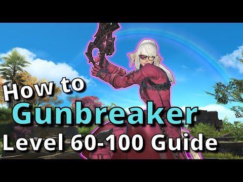 Dawntrail 7.05 Gunbreaker All In One Guide for Level 60-100: From Beginner to Experienced!