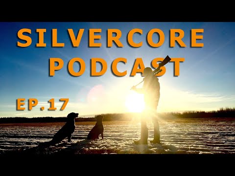 Silvercore Podcast Ep. 17: Is Hunting and Fishing Considered Essential During the COVID Pandemic