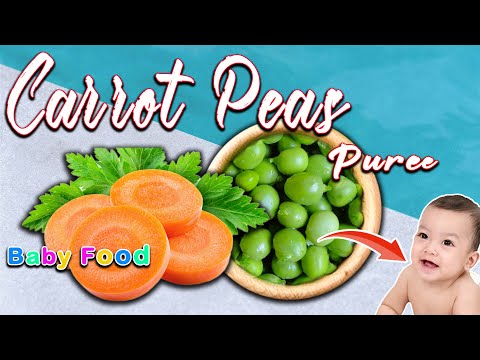 Healthy Baby Food Ideas || Carrot and Green Peas Puree for Babies || Baby Meal For 6 to 10 Month Old