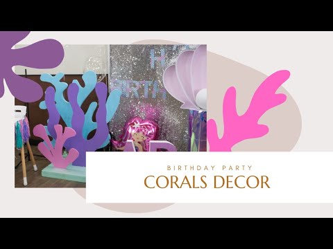 Making Corals Decor for Birthday Party