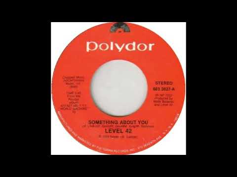 Level 42 - Something About You (1985)