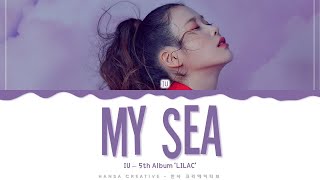 IU - 'My Sea' Lyrics Color Coded (Han/Rom/Eng)