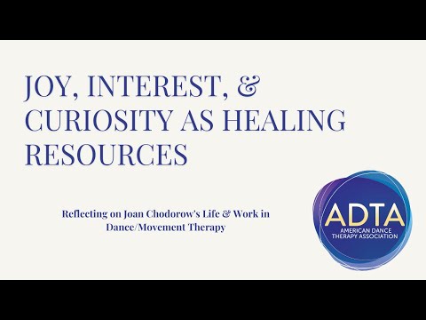 Joy, Interest, & Curiosity as Healing Resources - Interviews with Joan Chodorow