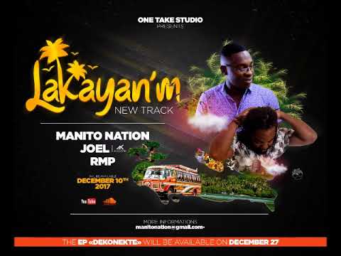 LAKAYAN'M    ManitoNation x RMP x JOEL Akoustik