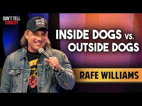 Inside Dogs vs. Outside Dogs | Rafe Williams | Stand Up Comedy