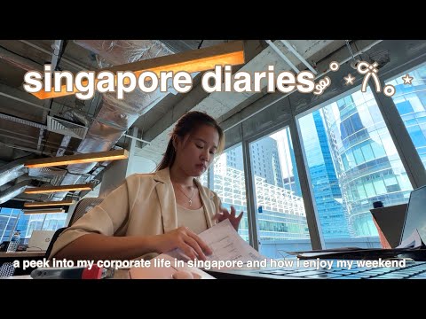 singapore diaries | a peek into my corporate life in singapore and how i enjoy my weekend