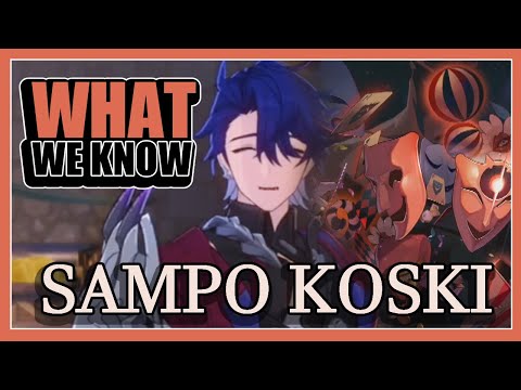 Who is SAMPO KOSKI? (Honkai Star Rail Patch 1.3 LORE, THEORIES AND SPECULATIONS)