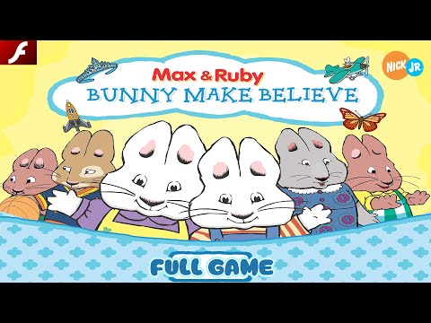 Max & Ruby™: Bunny Make Believe (Flash) - Nick Jr. Games