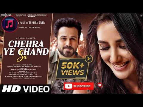 || Chehra_Ye_Chand_Sa_Love_Story_Song || New_Album_hindi_song || Emraan_Hashmi & Nikita Datta