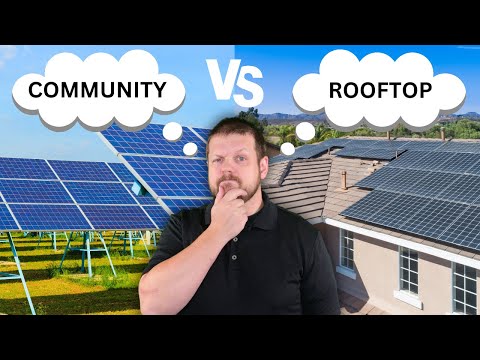 Solar Savings or Solar Scam? Community vs. Rooftop Solar