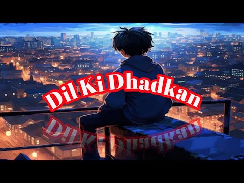 ❤️‍🩹 Dil Ki Dhadkan 👩‍❤️‍💋‍👩 romantic lofi song  . Midnight Lofi 🌖🌠  chill & Unwind .