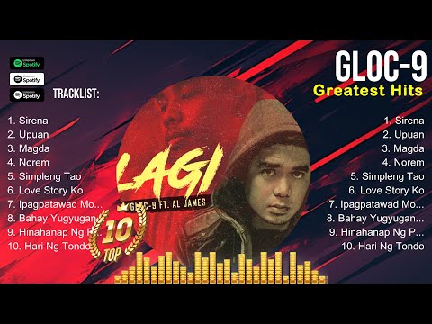 Gloc 9 Album 💚 Gloc 9 Top Songs 💚 Gloc 9 Full Album