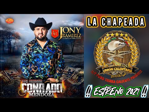 La Chapeada / Jony Ramírez Y La Simpatía De Tierra Caliente / ¡¡¡Estreno 2021!!!