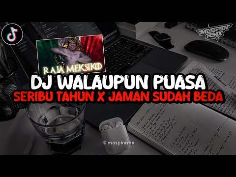 Dj Walaupun Puasa Seribu Tahun X Jaman Sudah Beda Full Bass Santuy Style Trabas Viral TikTok 2024