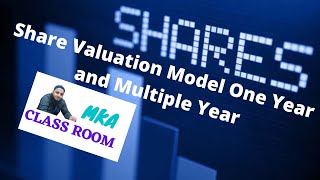 Share Valuation Models: One Year and Multiple Year