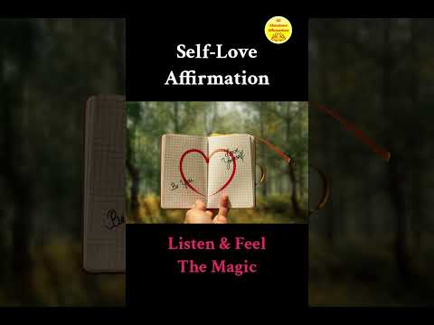 Self-Love - Affirmations ! Magic Has No Logic ! Self-Love !