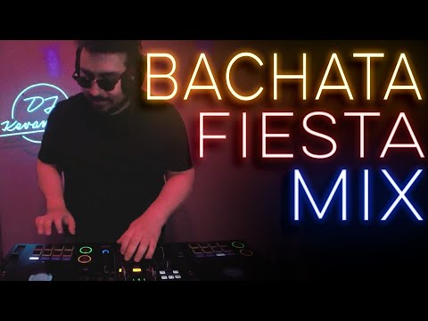 PURA BACHATA FIESTA MIX | LIVE DJ MIX by DJ Kevanator | #bachata