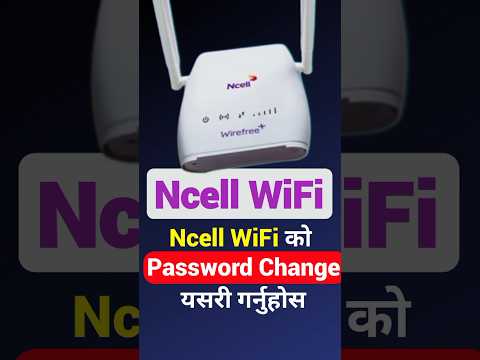 Ncell Wifi Password Change |How To Change Ncell Wifi Password #ncellwifi