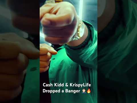 CASH KIDD & KrispyLife Just dropped