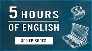 Understand Native Speakers | 5 Hours of English Listening Practice, from Beginners to Experts