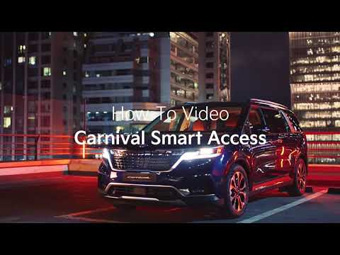 Smart Access｜Carnival How-to｜Kia