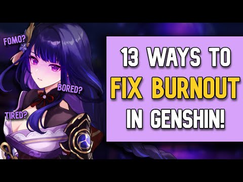 Watch This Video If You’re BURNED OUT From GENSHIN IMPACT! | Genshin Impact Tips and Tricks