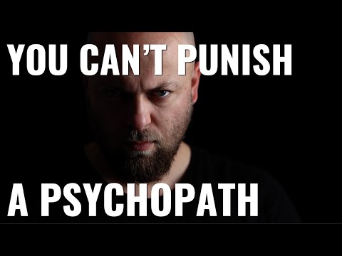 Why you can't punish a psychopath