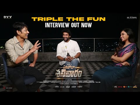 TRIPLE THE FUN SARIPODHAA SANIVAARAM Team  - Nani | Priyanka | SJ Suryah | DVV Danayya