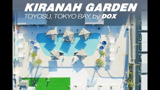 KIRANAH GARDEN RESORT, TOYOSU, TOKYO BAY DESIGNED BY DOX