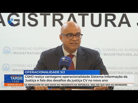 CSMJ realça vantagens operacionalidade Sistema Informação da Justiça