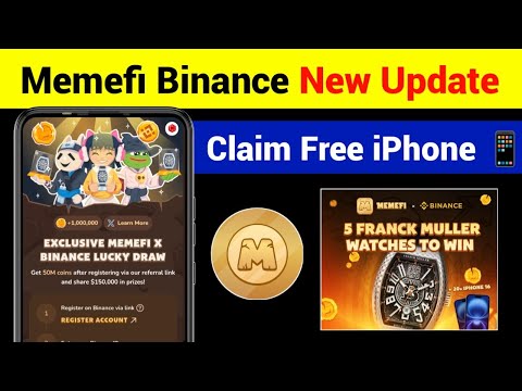 Memefi X Binance Campaign Win Watch and i Phone | Memefi New Update Today | Memefi Airdrop Withdraw