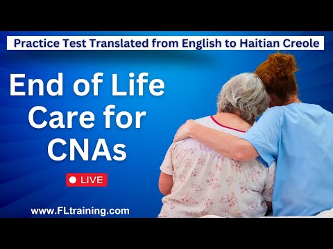 2024 CNA Practice Test: End of Life Care