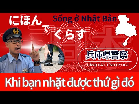 Khi bạn nhặt được thứ gì đó【Information for foreigners】