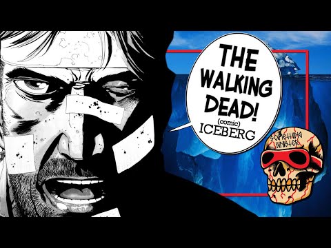 The Walking Dead Comic Iceberg EXPLAINED